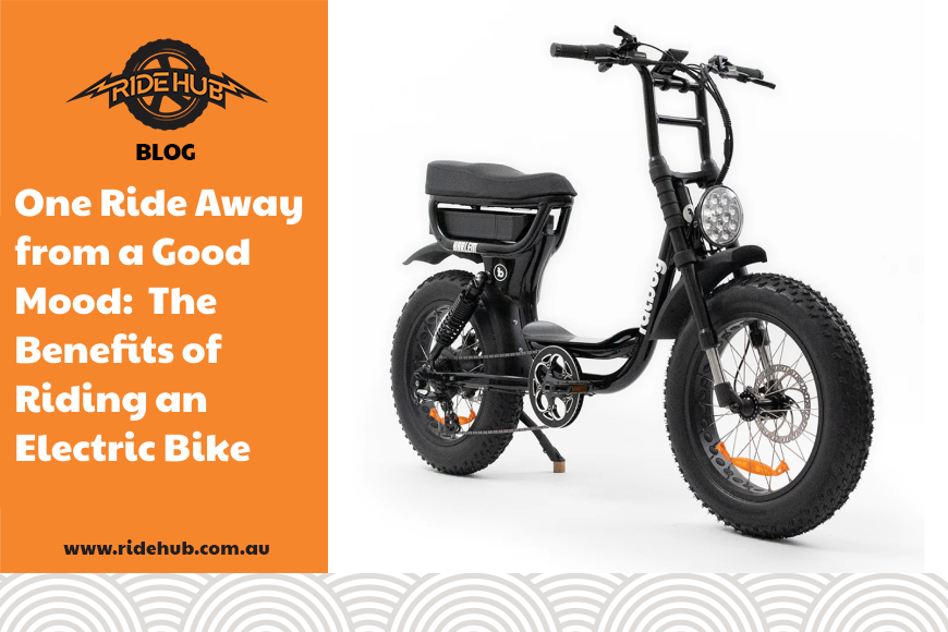 One Ride Away from a Good Mood:  The Benefits of Riding an Electric Bike