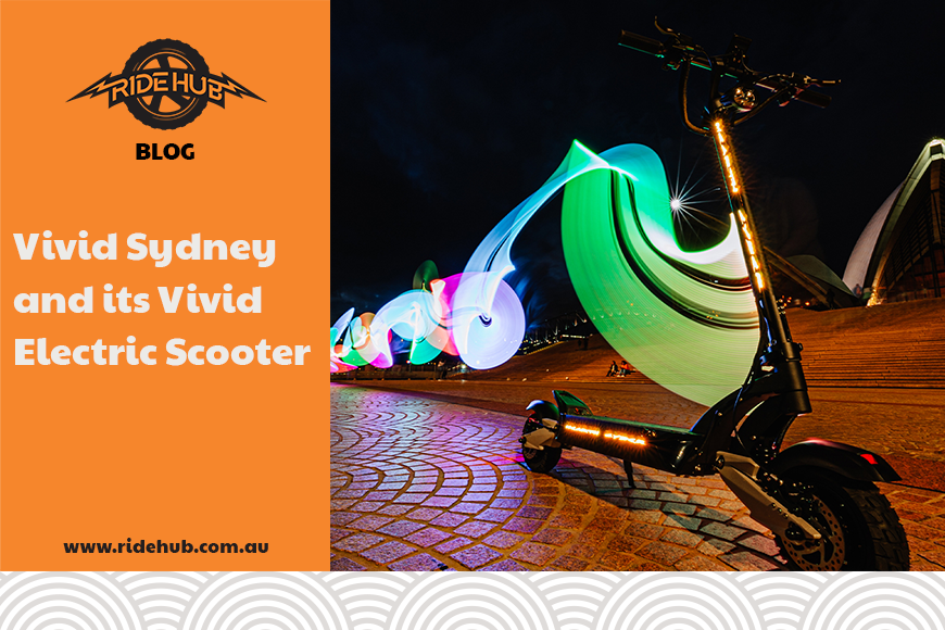 Vivid Sydney and its Vivid Electric Scooter